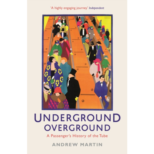 Profile Books Ltd Underground, Overground (häftad, eng)