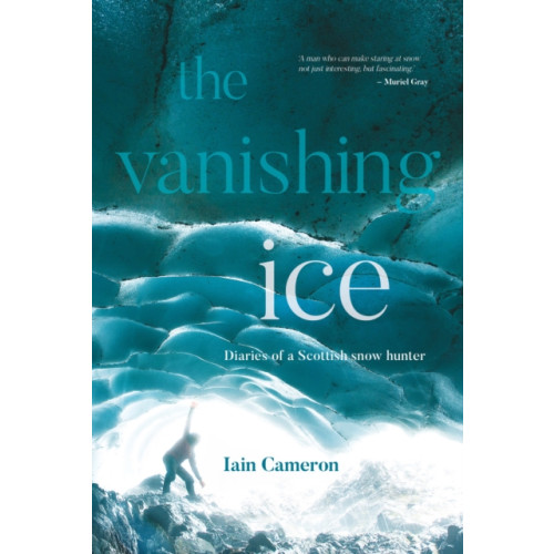 Vertebrate Publishing Ltd The Vanishing Ice (häftad, eng)