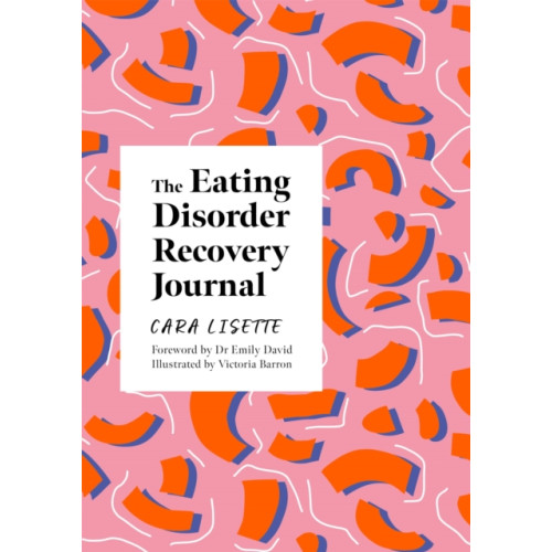 Jessica kingsley publishers The Eating Disorder Recovery Journal (häftad, eng)