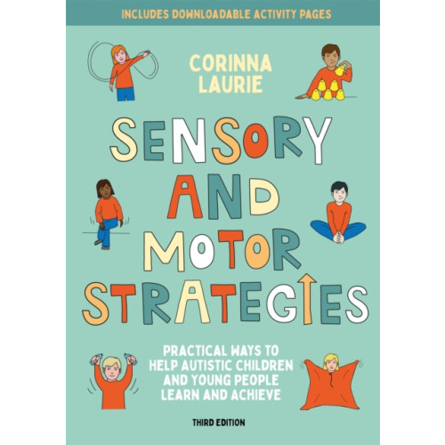 Jessica kingsley publishers Sensory and Motor Strategies (3rd edition) (häftad, eng)