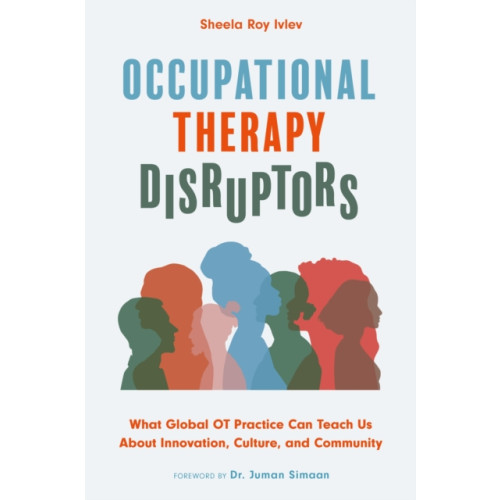 Jessica kingsley publishers Occupational Therapy Disruptors (häftad, eng)