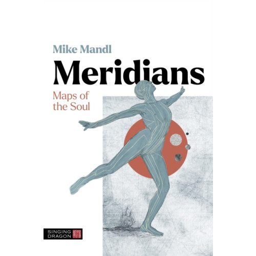 Jessica kingsley publishers Meridians (häftad, eng)