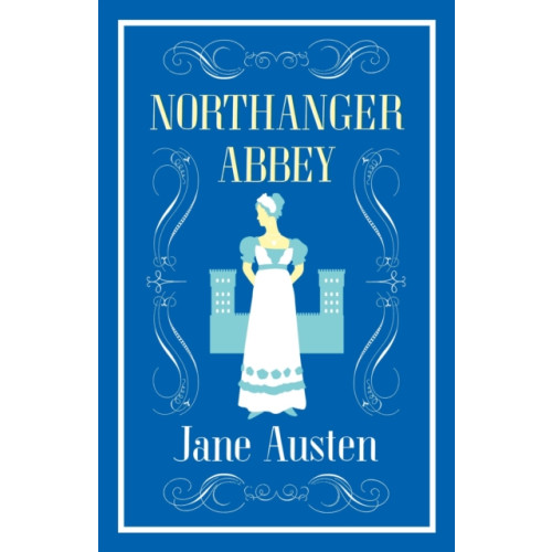 Alma Books Ltd Northanger Abbey (häftad, eng)