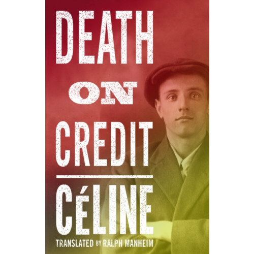 Alma Books Ltd Death on Credit (häftad, eng)