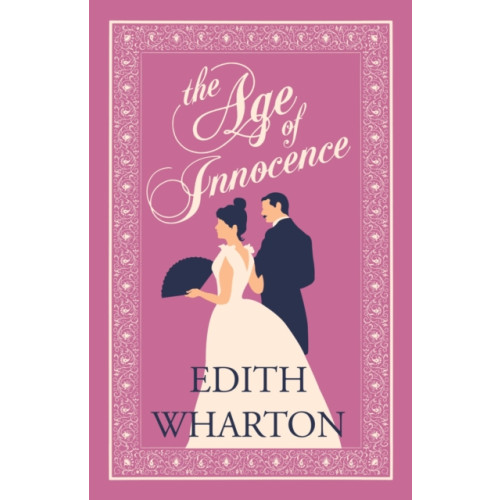 Alma Books Ltd The Age of Innocence (häftad, eng)