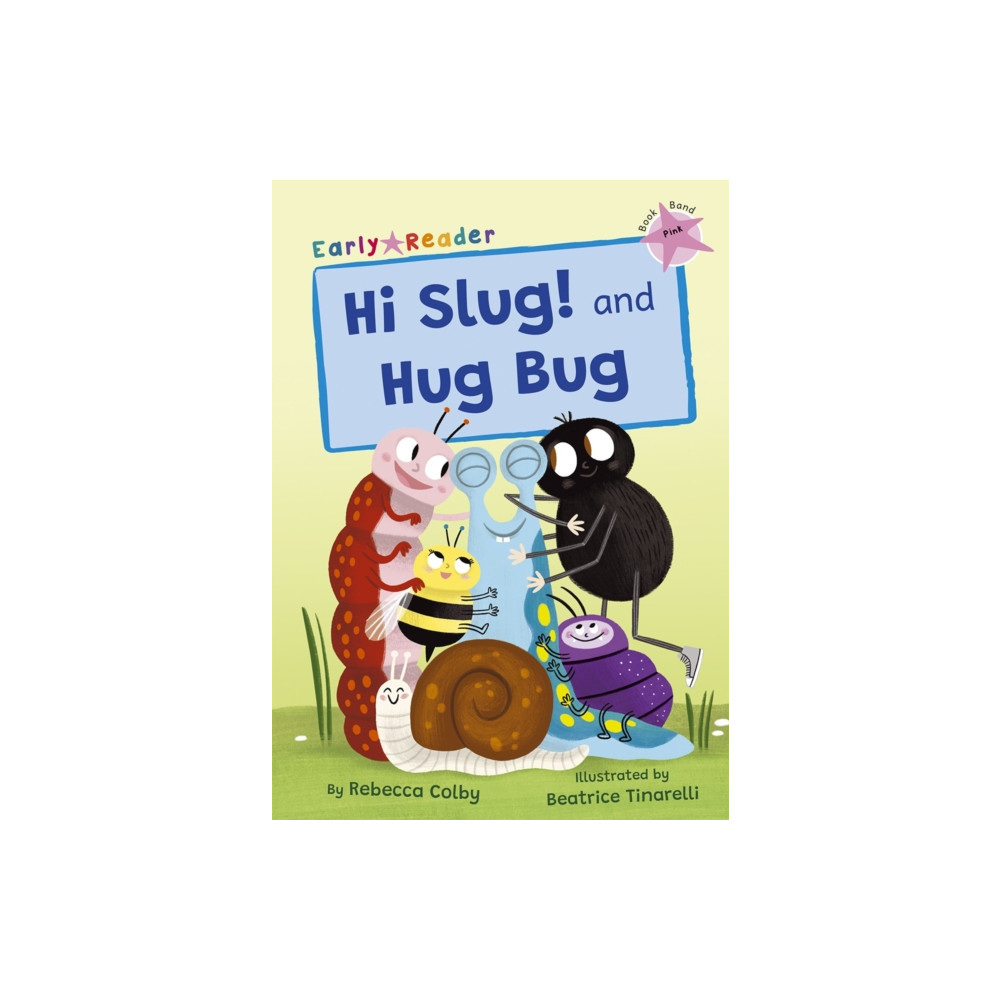 Produktbild för Hi Slug! and Hug Bug (häftad, eng)