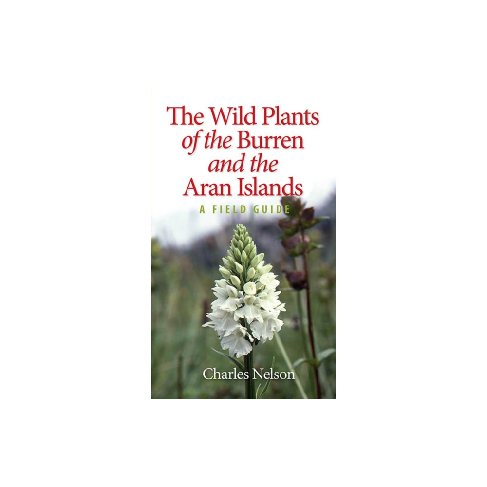Produktbild för The Wild Plants of the Burren & the Aran Islands (häftad, eng)