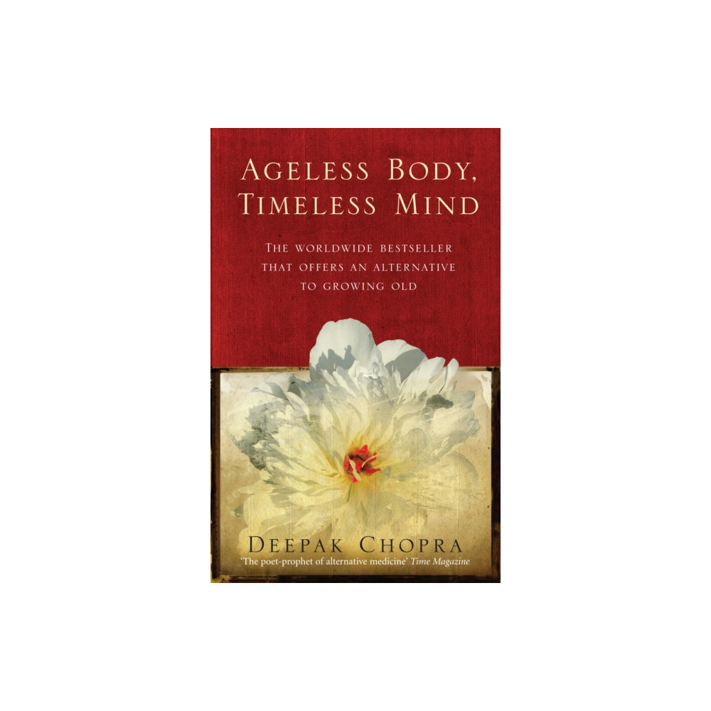 Produktbild för Ageless Body, Timeless Mind (häftad, eng)