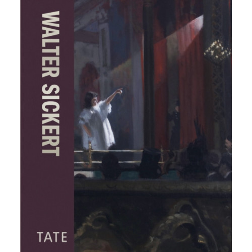 Tate Publishing Walter Sickert (inbunden, eng)