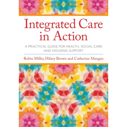 Jessica kingsley publishers Integrated Care in Action (häftad, eng)