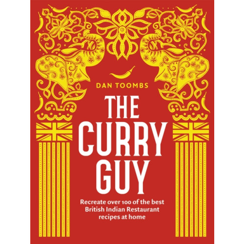 Quadrille Publishing Ltd The Curry Guy (inbunden, eng)