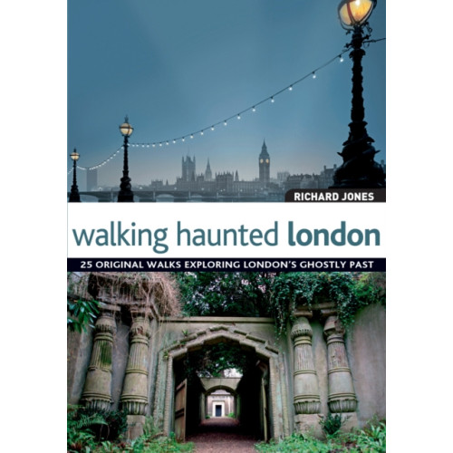 IMM Lifestyle Books Walking Haunted London (häftad, eng)