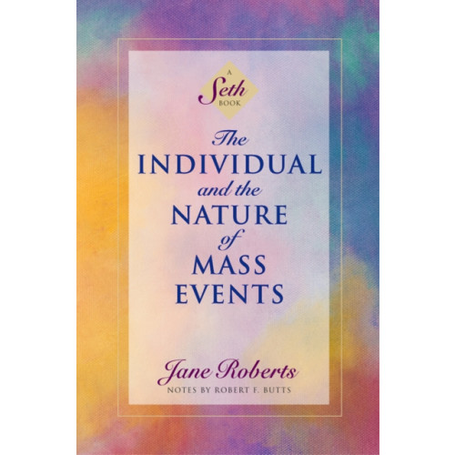 Amber-Allen Publishing,U.S. The Individual and the Nature of Mass Events (häftad, eng)