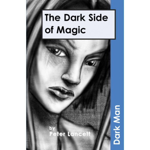 Ransom Publishing The Dark Side of Magic (häftad, eng)