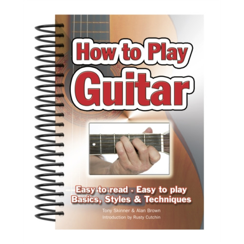 Flame Tree Publishing How To Play Guitar (bok, spiral, eng)