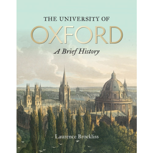 Bodleian Library University of Oxford: A Brief History, The (häftad, eng)