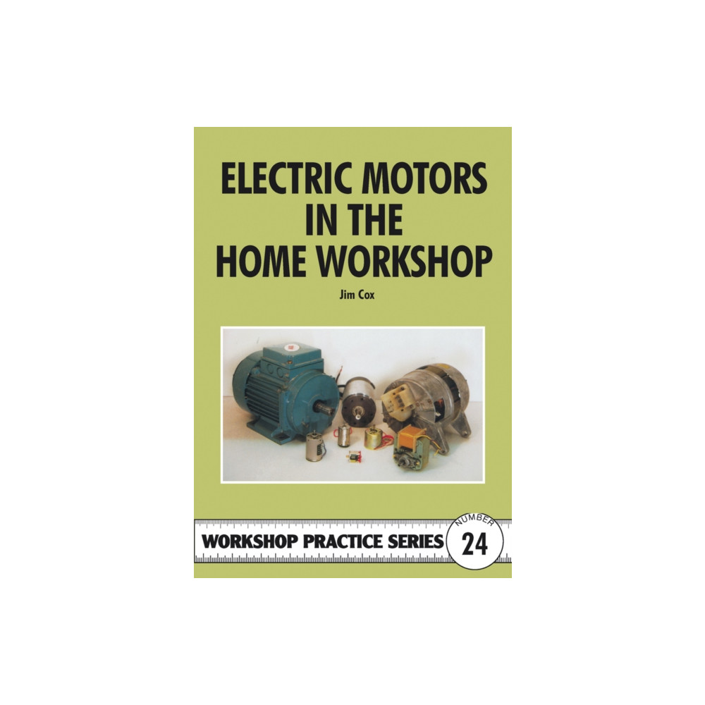 Produktbild för Electric Motors in the Home Workshop (häftad, eng)