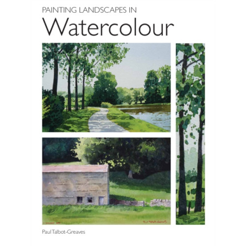 The Crowood Press Ltd Painting Landscapes in Watercolour (häftad, eng)