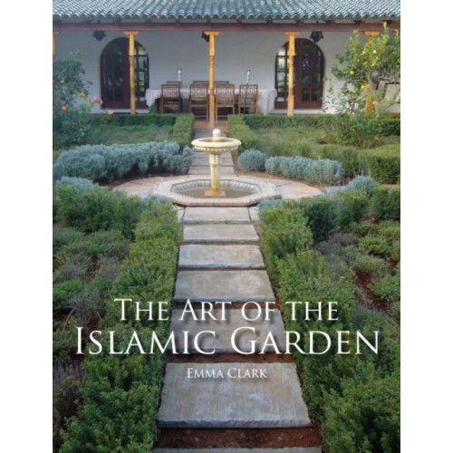 The Crowood Press Ltd The Art of the Islamic Garden (häftad, eng)