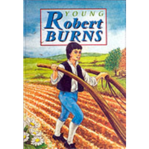 The Gresham Publishing Co. Ltd Young Robert Burns (inbunden, eng)