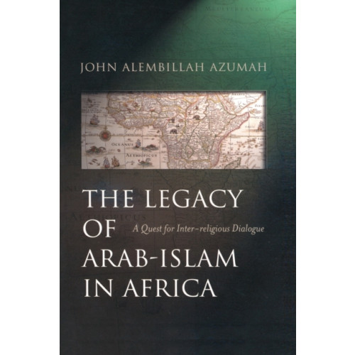 Oneworld Publications The Legacy of Arab-Islam in Africa (häftad, eng)