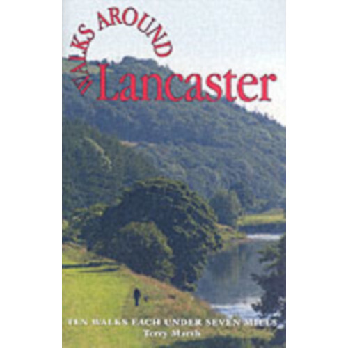 Dalesman Publishing Co Ltd Walks Around Lancaster (häftad, eng)