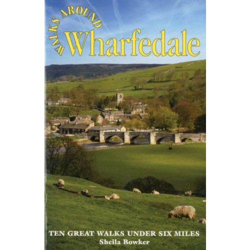 Dalesman Publishing Co Ltd Walks Around Wharfedale (häftad, eng)