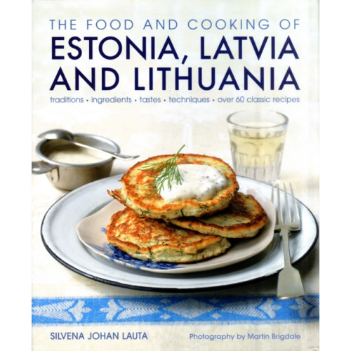 Anness publishing Food and Cooking of Estonia, Latvia and Lithuania (inbunden, eng)