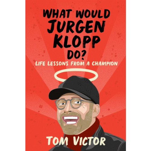 Orion Publishing Co What Would Jurgen Klopp Do? (häftad, eng)