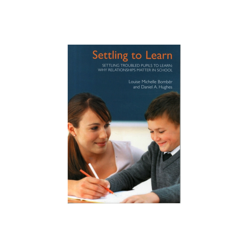 Produktbild för Settling Troubled Pupils to Learn: Why Relationships Matter in School (häftad, eng)