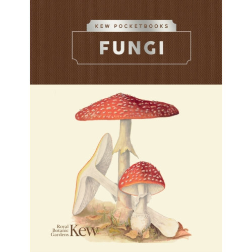 Royal Botanic Gardens Kew Pocketbooks: Fungi (inbunden, eng)