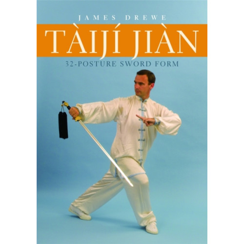 Jessica kingsley publishers Taiji Jian 32-Posture Sword Form (häftad, eng)