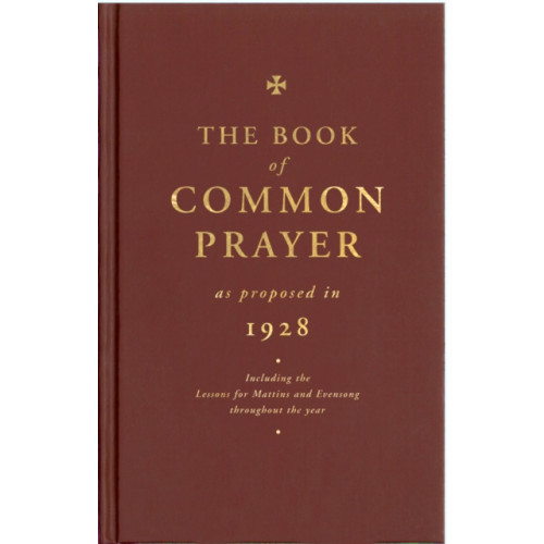 Canterbury Press Norwich The Book of Common Prayer as Proposed in 1928 (inbunden, eng)