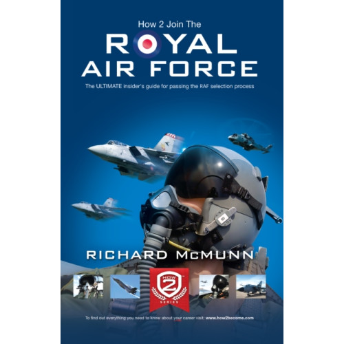 How2become Ltd How to Join the Royal Air Force: the Insider's Guide (häftad, eng)