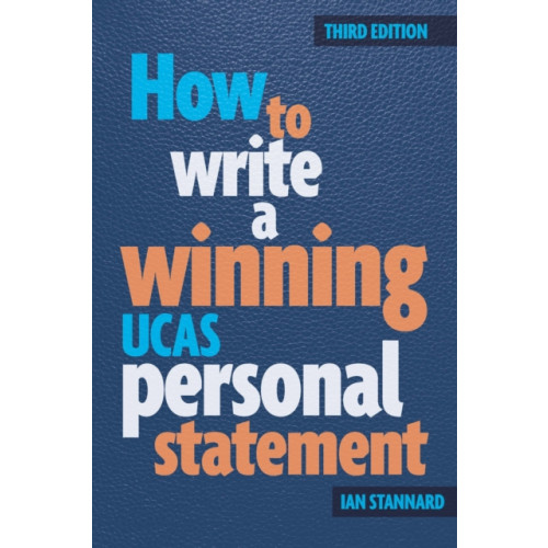 Trotman Indigo Publishing Limited How to Write a Winning UCAS Personal Statement (häftad, eng)