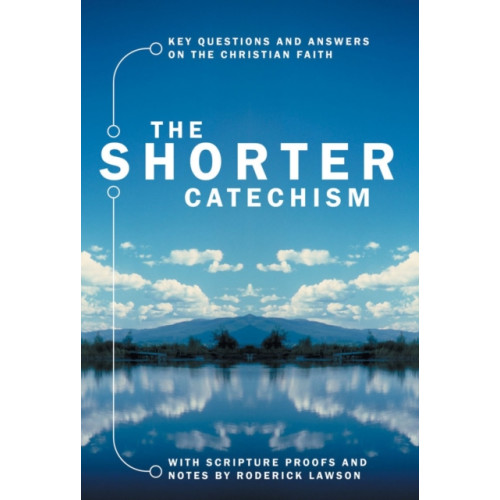 Christian Focus Publications Ltd The Shorter Catechism (häftad, eng)