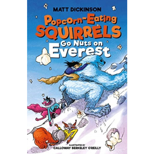 Vertebrate Publishing Ltd Popcorn-Eating Squirrels Go Nuts on Everest (häftad, eng)