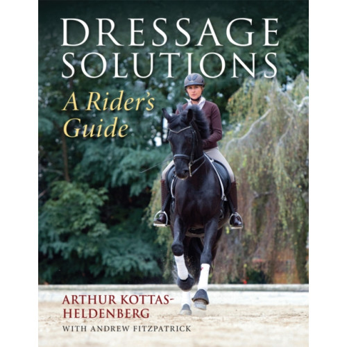 Quiller Publishing Ltd Dressage Solutions (inbunden, eng)