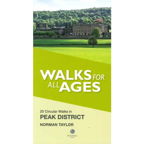 Bradwell Books Walks for All Ages Peak District (häftad, eng)