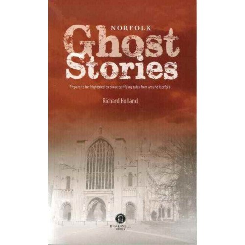 Bradwell Books Norfolk Ghost Stories (häftad, eng)