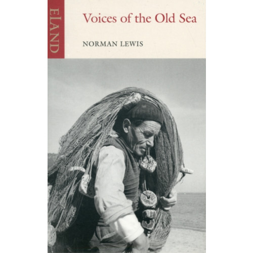 Eland Publishing Ltd Voices of the Old Sea (häftad, eng)