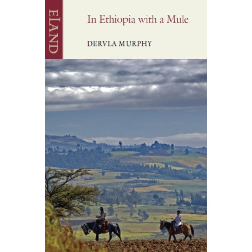 Eland Publishing Ltd In Ethiopia with a Mule (häftad, eng)