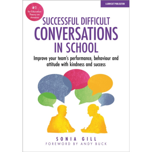 Hachette Learning Successful Difficult Conversations: Improve your team's performance, behaviour and  attitude with kindness and success (häftad, eng)