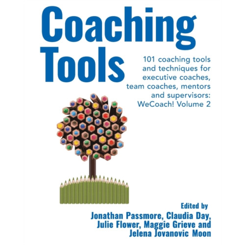 Libri Publishing Coaching Tools: 101 coaching tools and techniques for executive coaches, team coaches, mentors and supervisors: WeCoach! Volume 2 (häftad, eng)