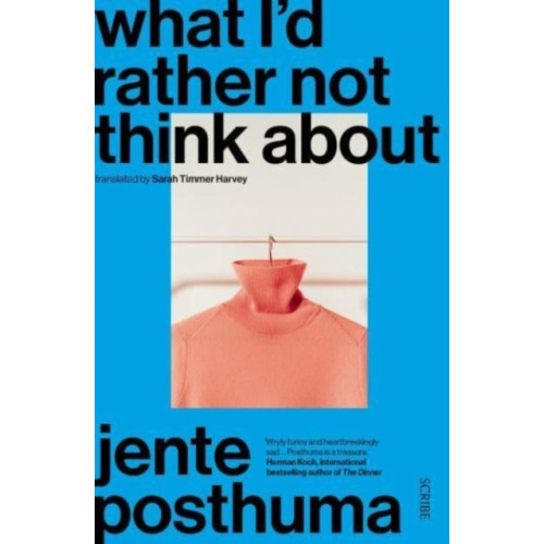 Scribe Publications What I’d Rather Not Think About (häftad, eng)