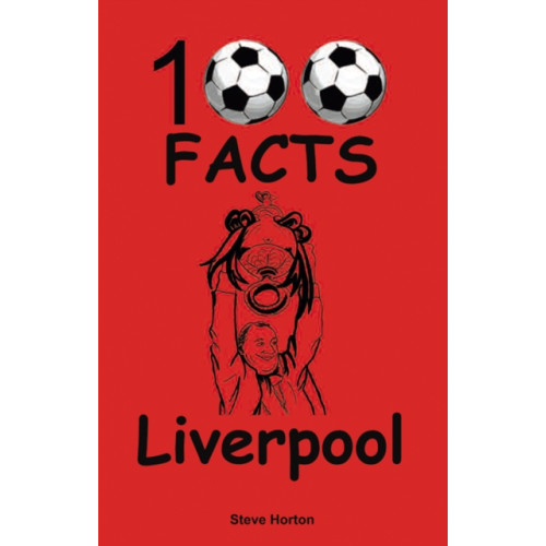 Wymer Publishing Liverpool - 100 Facts (häftad, eng)