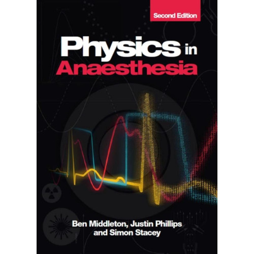 Scion Publishing Ltd Physics in Anaesthesia, second edition (häftad, eng)