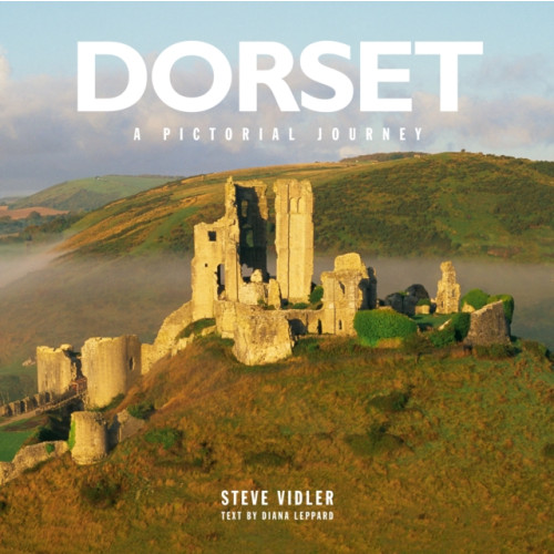 Heartwood Publishing Dorset: A Pictorial Journey (inbunden, eng)