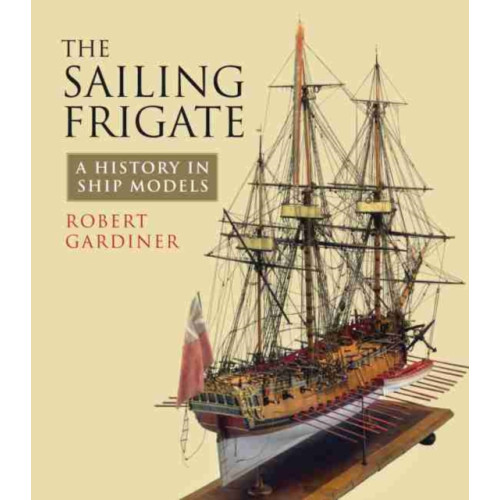 Pen & Sword Books Ltd The Sailing Frigate (häftad, eng)