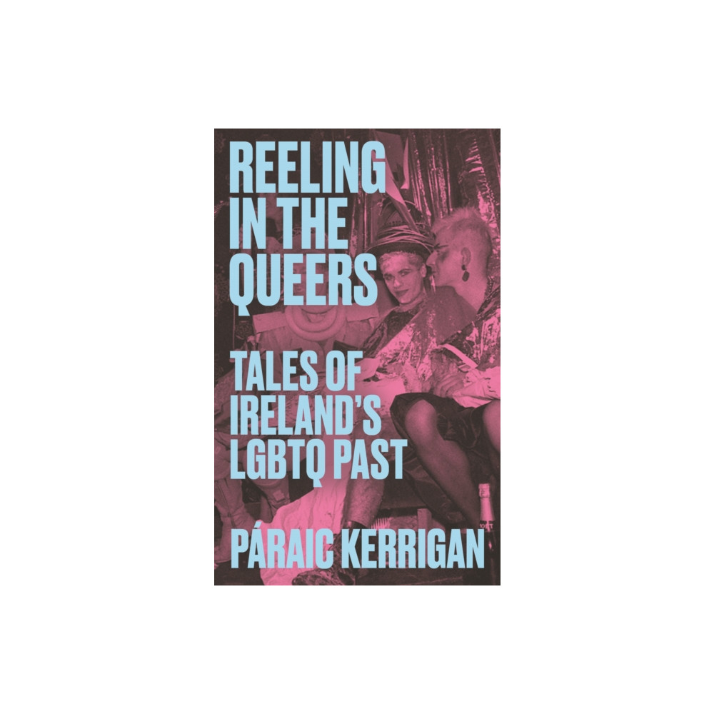 Produktbild för Reeling in the Queers (häftad, eng)